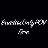 BaddiesOnlyPOV Borntobefuck