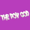 ThePOVGOD Borntobefuck